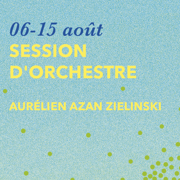 Session d&rsquo;été d&rsquo;Orchestre du Festi&rsquo;Val d&rsquo;Arly  2022